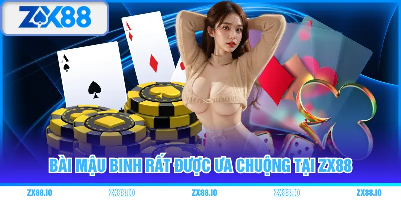 Bài mậu binh rất được ưa chuộng tại ZX88