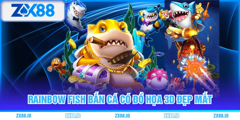 Rainbow Fish Bắn Cá có đồ họa 3D đẹp mắt